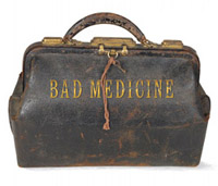 Bad Medicine